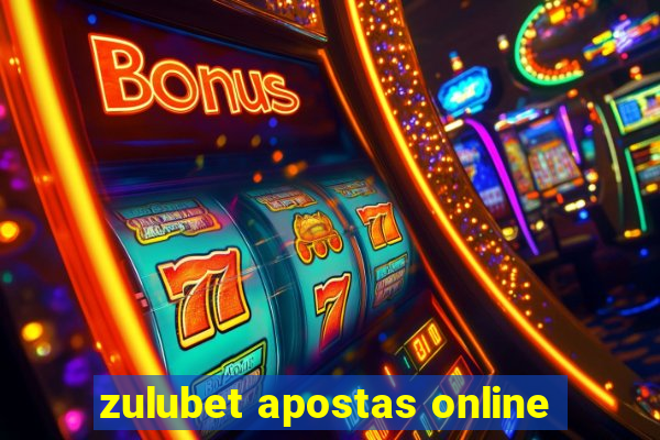 zulubet apostas online